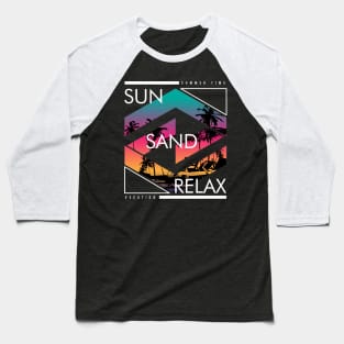 sun sand relax summer beach Baseball T-Shirt